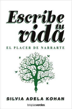 Escribe Tu Vida. El Placer De Narrarte