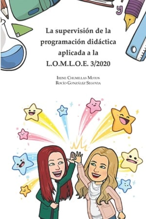 La supervisión de la programación didáctica aplicada a la LOMLOE 