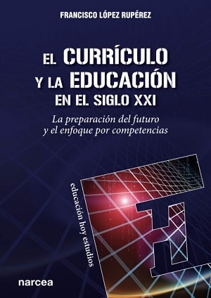 El currículo y la educación en el S.XXI libros aprendizaje basado en competencias 