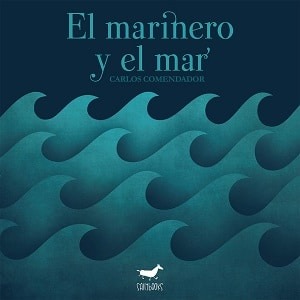 El Marinero Y El Mar Libros Y Cuentos Para Leer En La Infancia