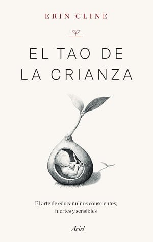 El Tao De La Crianza 