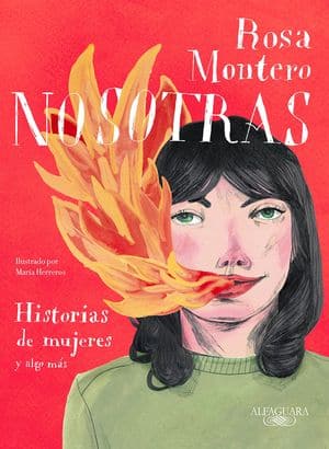 Nosotras. Historias De Mujeres Y Algo Más