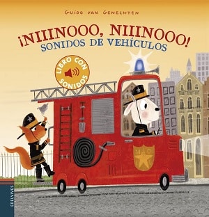 ¡Niiinooo, niiinooo! Sonidos de vehículos 