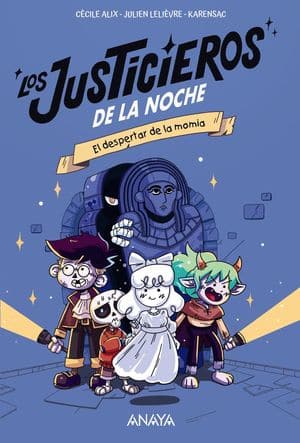 Justicieros De La Noche. El Despertar De La Momia