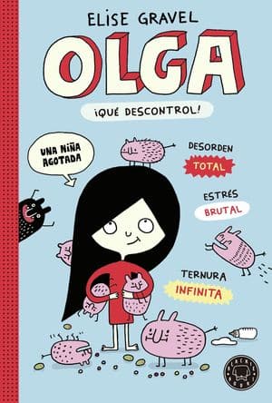 Olga. ¡Qué Descontrol!