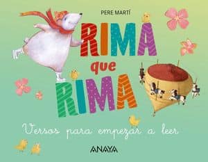 Rima Que Rima. Versos Para Empezar A Leer