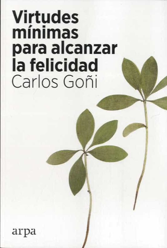 Virtudes mínimas para alcanzar la felicidad