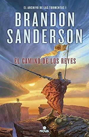 El archivo de tormentas Brandon Sanderson el camino de los reyes 