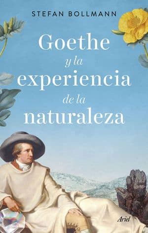 Goethe Y La Experiencia De La Naturaleza