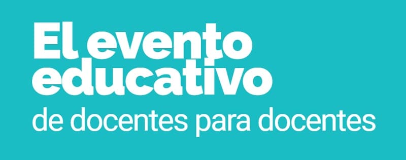 El evento educativo de docentes para docentes 