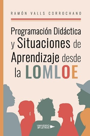 Programación Didáctica Y Situaciones De Aprendizaje Desde La Lomloe 