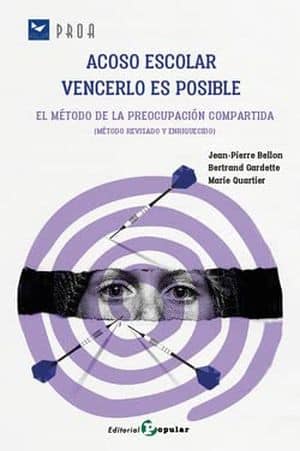 Acoso escolar. Vencerlo es posible