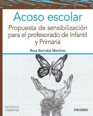 Acoso escolar. Propuesta de sensibilización para el profesorado de Infantil y Primaria manuales docentes acoso escolar