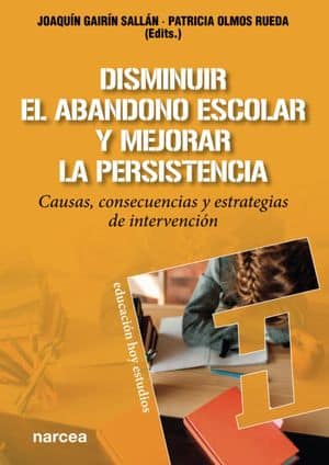 Disminuir el abandono escolar y mejorar la persistencia