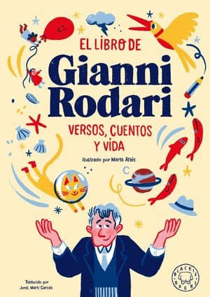 El libro de Gianni Rodari. Versos, cuentos y vida