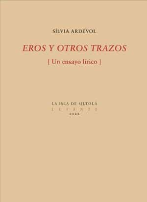 Eros y otros trazos. Un ensayo lírico