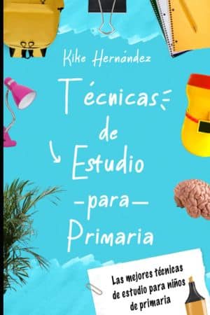 Técnicas de Estudio para Primaria Libros que enseñan a estudiar