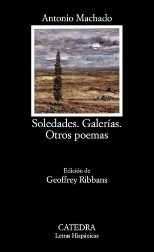 Soledad. Galerías. Otros poemas Antonio Machado 