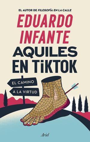 Aquiles en TikTok. El camino a la virtud