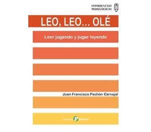 Leo, Leo… Olé. Leer jugando y jugar leyendo