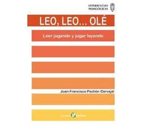 Leo, Leo… Olé. Leer Jugando Y Jugar Leyendo