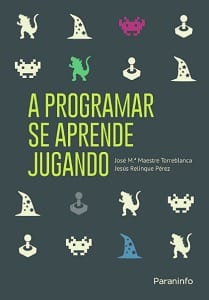 A programar se aprende jugando