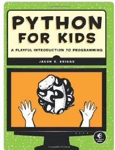 Python for Kids. A Playful Introduction to Programming