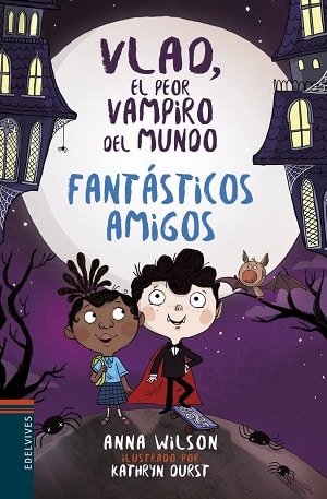 Vlad el peor amigo del mundo libros sobre vampiros 