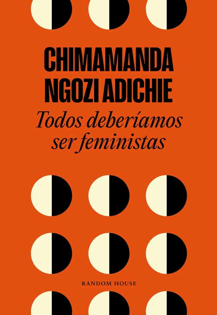 Todos deberíamos ser feministas Chimamanda Ngozi