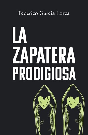 La Zapatera Prodigiosa Federico García Lorca