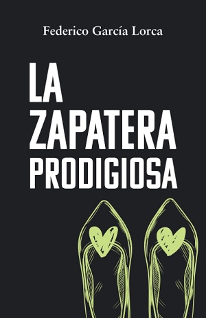 La zapatera prodigiosa Federico García Lorca