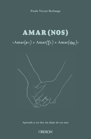 Amar(Me) + Amar(Te)= Amar(Nos)