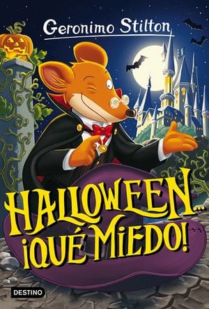 Halloween… ¡qué miedo! Geronimo Stilton