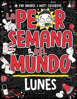 La Peor Semana Del Mundo. Lunes