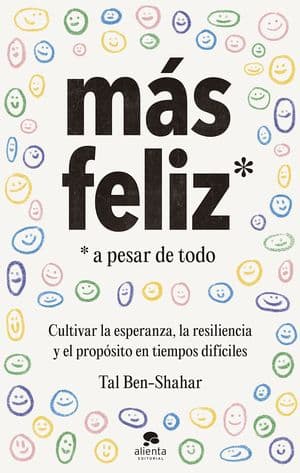 Más feliz a pesar de todo