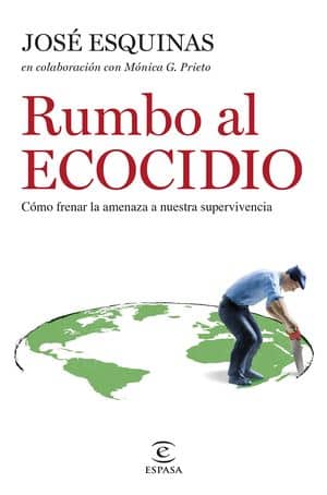 Rumbo Al Ecocidio. Cómo Frenar La Amenaza A Nuestra Supervivencia