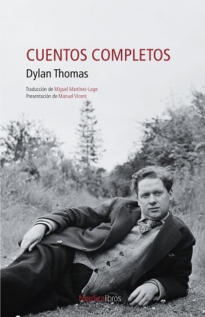 Cuentos completos Dylan Thomas 