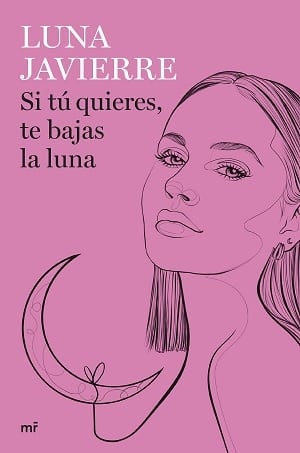 Si Tú Quieres, Te Bajas La Luna