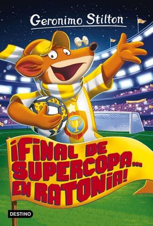 ¡Final De Supercopa… En Ratonia!