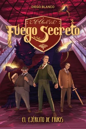 El club del fuego secreto. El ejército de frikis
