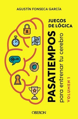 Pasatiempos Para Entrenar Tu Cerebro. Volumen 1