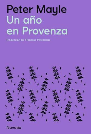 Un Año En Provenza Libros Para Viajar A Otros Mundos