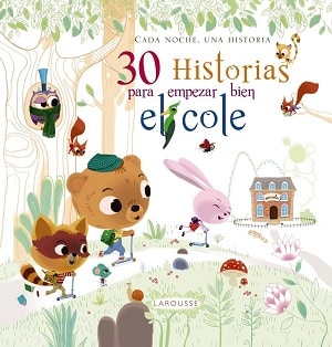 30 historias para empezar bien el cole 
