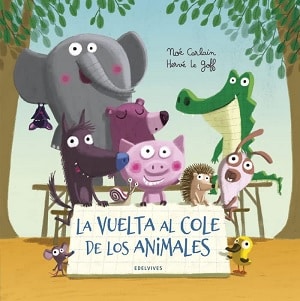 La vuelta al cole de los animales cuentos cole por primera vez 