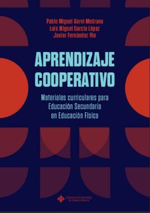 Aprendizaje Cooperativo. Materiales Curriculares Para Educación Secundaria En Educación Física