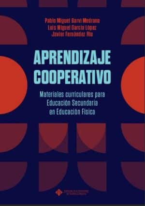 Aprendizaje cooperativo. Materiales curriculares para Educación Secundaria en Educación Física