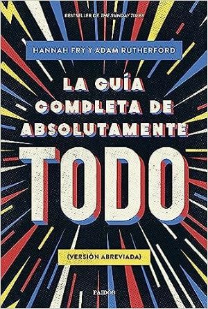 La guía completa de absolutamente todo