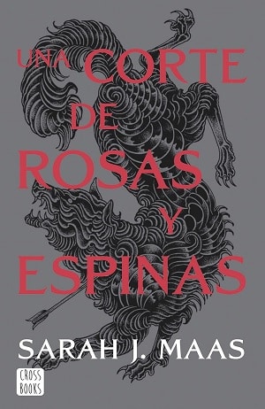 Una Corte De Rosas Y Espinas 