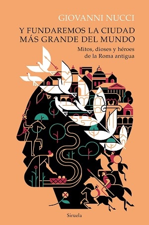 Y Fundaremos La Ciudad Más Grande Del Mundo Libros Sobre Mitología 