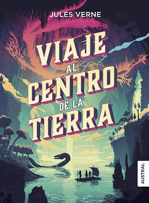 Viaje Al Centro De La Tierra Julio Verne 